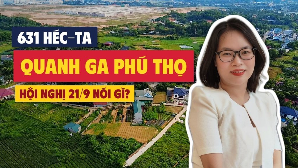 Ảnh bìa quy hoạch TOD ga Phú Thọ 631 héc-ta, hội nghị 21/9 nói gì, nền khu dân cư quanh ga