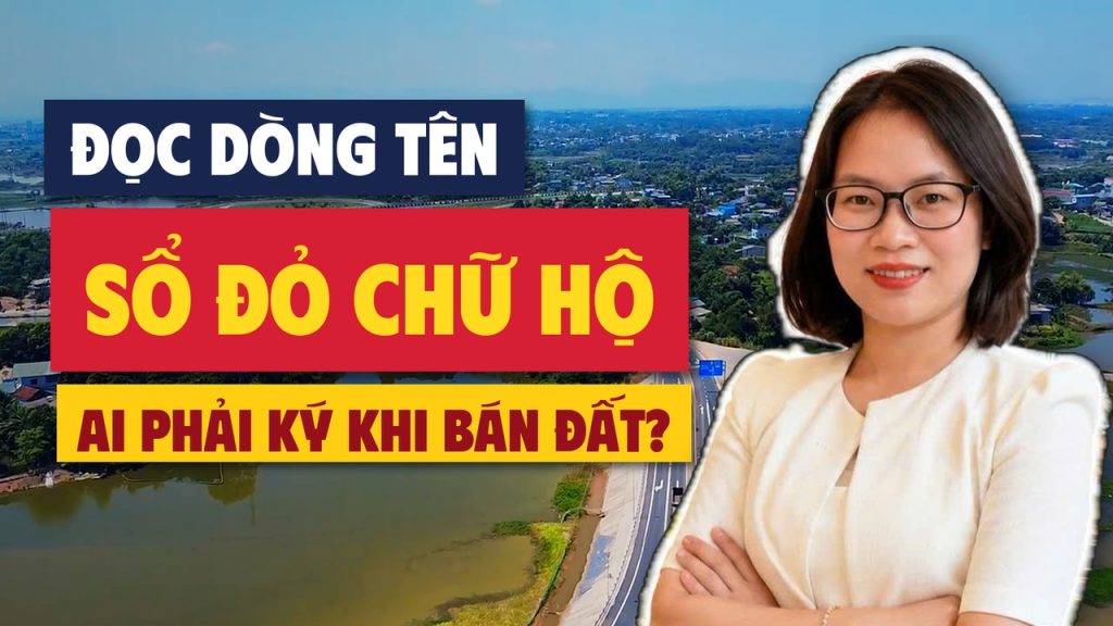 Ảnh bìa sổ đỏ chữ Hộ, đọc dòng tên, ai phải ký khi bán đất, nền cao tốc và khu dân cư gần IC9